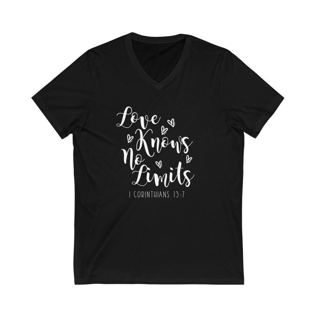 Love Knows No Limits V-neck shirt | 1 Corinthians 13:7 | Christian Shirt