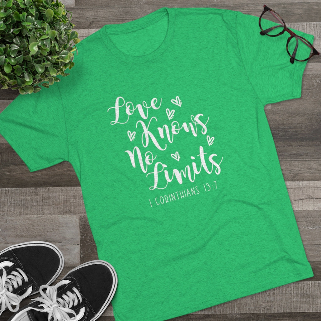 Love Knows No Limits Positivi-tee | 1 Corinthians 13:7 | Christian Shirt